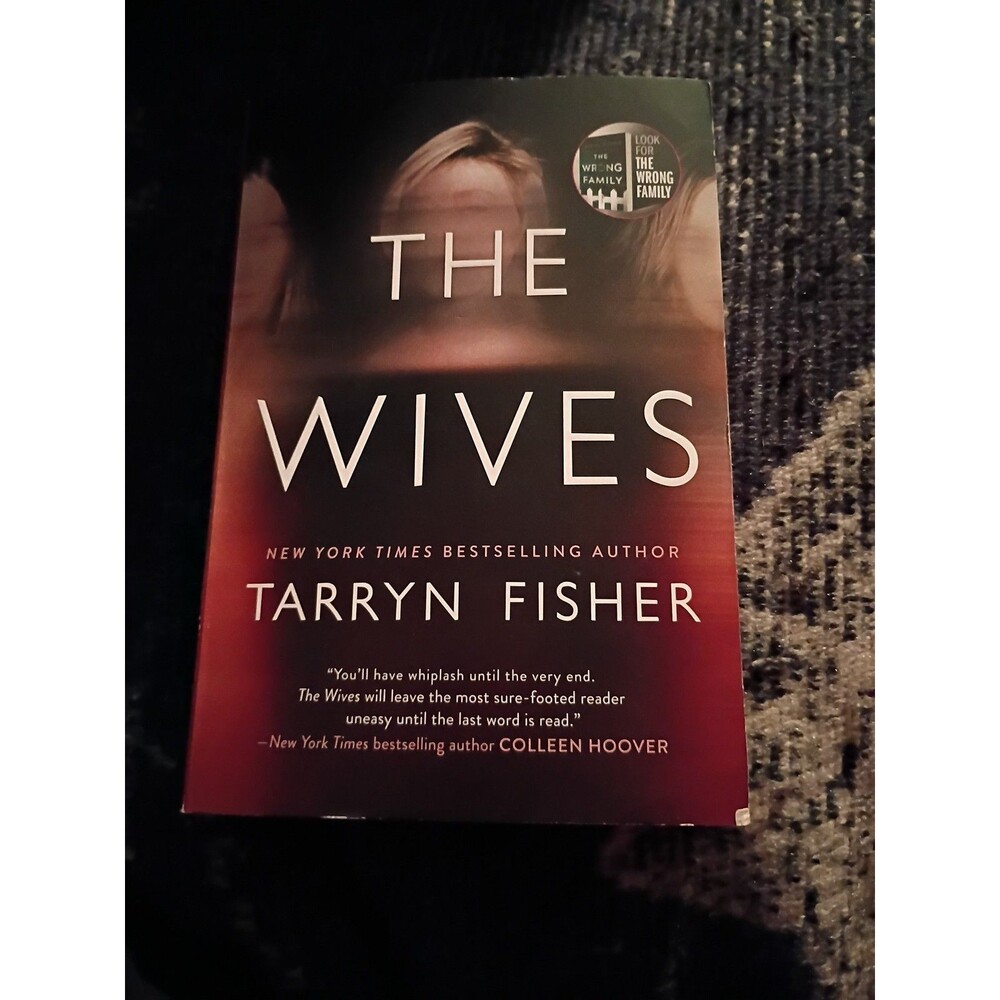 The Wives : A Domestic Thriller by Tarryn Fisher (2021, Us-Paperback)-720306